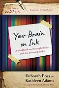 E-Book (epub) Your Brain on Ink von Kathleen Adams, Deborah Ross