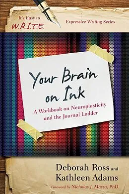 E-Book (epub) Your Brain on Ink von Kathleen Adams, Deborah Ross