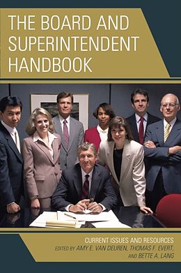 Kartonierter Einband The Board and Superintendent Handbook von Amy E. Evert, Thomas F. Lang, Bette A. Van Deuren