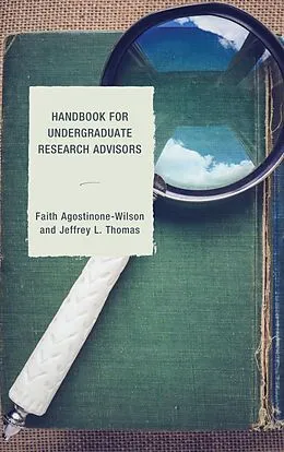 E-Book (epub) Handbook for Undergraduate Research Advisors von Faith A. Wilson, Jeffrey L. Thomas