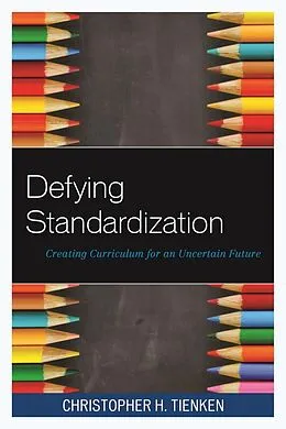 E-Book (epub) Defying Standardization von Christopher H. Tienken
