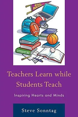 E-Book (epub) Teachers Learn while Students Teach von Steve Sonntag