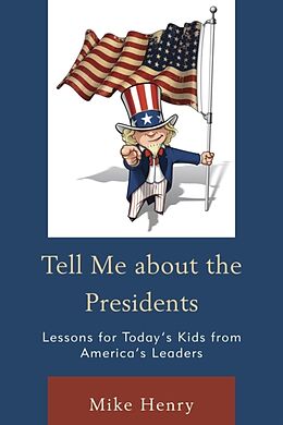 Kartonierter Einband Tell Me about the Presidents von Mike Henry