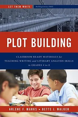 E-Book (epub) Plot Building von Arlene F. Marks, Bette J. Walker