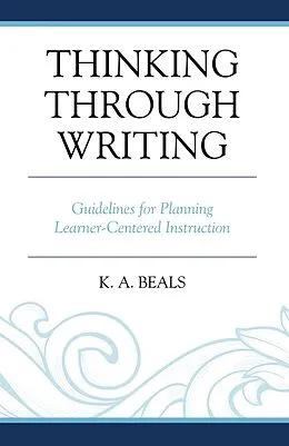 ePUB Thinking through Writing von K. A. Beals