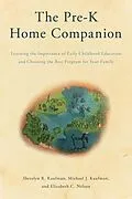 E-Book (epub) The Pre-K Home Companion von Sherelyn R. Kaufman, Michael J. Kaufman, Elizabeth C. Nelson