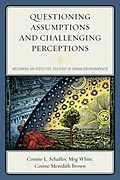 E-Book (epub) Questioning Assumptions and Challenging Perceptions von Connie L. Schaffer, Meg White, Corine Meredith Brown