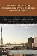 E-Book (epub) Expanding Elementary Teacher Education through Service-Learning von Margaret-Mary Sulentic Dowell, Tynisha D. Meidl