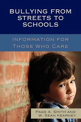 E-Book (epub) Bullying from Streets to Schools von Page A. Smith, Wowek Sean Kearney