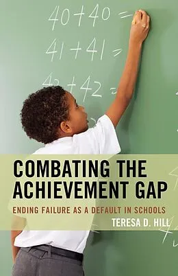 E-Book (epub) Combating the Achievement Gap von Teresa Hill