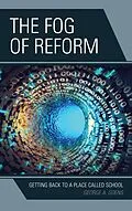 E-Book (epub) The Fog of Reform von George A. Goens