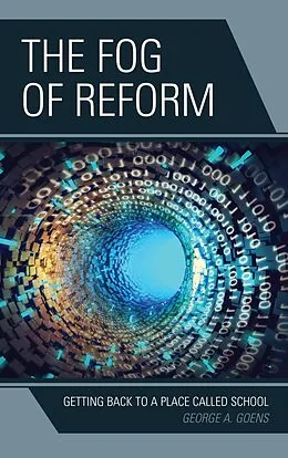 E-Book (epub) The Fog of Reform von George A. Goens