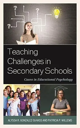 E-Book (epub) Teaching Challenges in Secondary Schools von Alyssa R. Gonzalez-Dehass, Patricia P. Willems