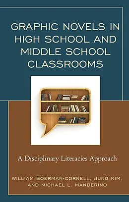 E-Book (epub) Graphic Novels in High School and Middle School Classrooms von William Boerman-Cornell, Jung Kim, Michael L. Manderino