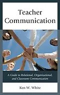 E-Book (epub) Teacher Communication von Ken W. White
