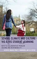E-Book (epub) School Climate and Culture vis-à-vis Student Learning von Cletus R. Bulach, Frederick C. Lunenburg, Les Potter
