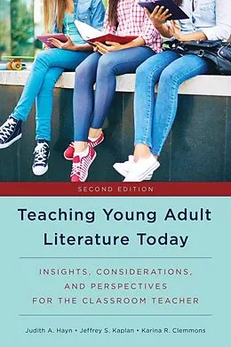 E-Book (epub) Teaching Young Adult Literature Today von Judith A. Hayn, Jeffrey S. Kaplan, Karina R. Clemmons