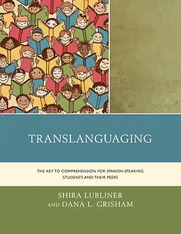 E-Book (epub) Translanguaging von Shira Lubliner, Dana L. Grisham