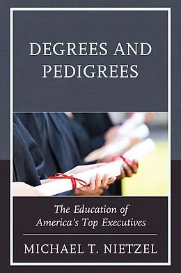 E-Book (epub) Degrees and Pedigrees von Michael T. Nietzel