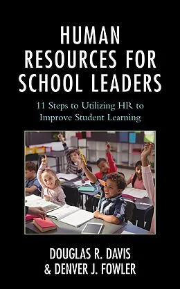 E-Book (epub) Human Resources for School Leaders von Douglas R. Davis, Denver J. Fowler