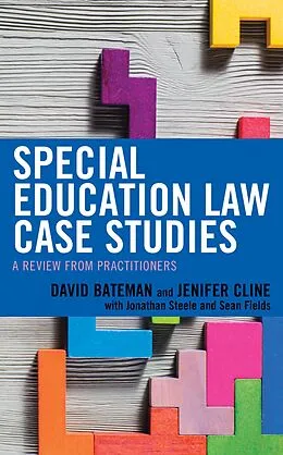E-Book (epub) Special Education Law Case Studies von David F. Bateman, Jenifer Cline