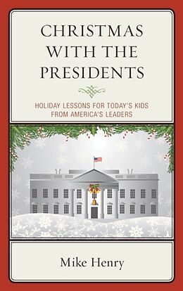 Kartonierter Einband Christmas With the Presidents von Mike Henry