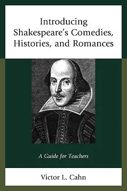 E-Book (epub) Introducing Shakespeare's Comedies, Histories, and Romances von Victor Cahn