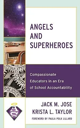 E-Book (epub) Angels and Superheroes von Jack M. Jose, Krista L. Taylor