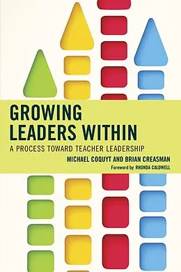 ePUB Growing Leaders Within von Michael Coquyt, Brian K. Creasman