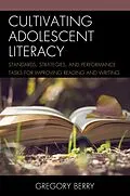 E-Book (epub) Cultivating Adolescent Literacy von Gregory Berry