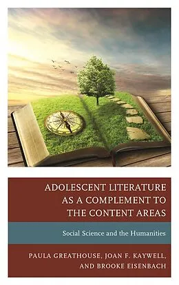 E-Book (epub) Adolescent Literature as a Complement to the Content Areas von Paula Greathouse, Joan F. Kaywell, Brooke Eisenbach
