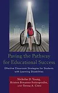 E-Book (epub) Paving the Pathway for Educational Success von Nicholas D. Young, Kristen Bonanno-Sotiropoulos, Teresa Citro