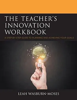 E-Book (epub) The Teacher's Innovation Workbook von Leah Wasburn-Moses