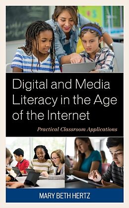 Livre Relié Digital and Media Literacy in the Age of the Internet de Hertz Mary Beth