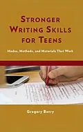 E-Book (epub) Stronger Writing Skills for Teens von Gregory Berry