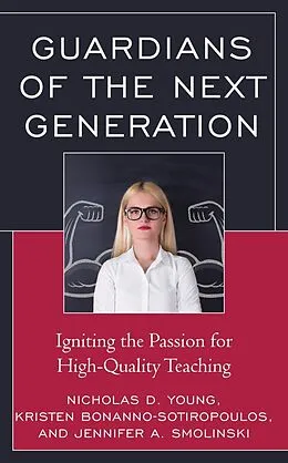 E-Book (epub) Guardians of the Next Generation von Nicholas D. Young, Kristen Bonanno-Sotiropoulos, Jennifer A. Smolinski