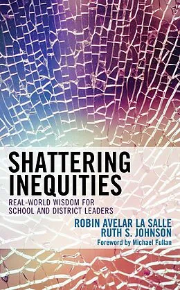 E-Book (epub) Shattering Inequities von Robin Avelar La Salle, Ruth S. Johnson