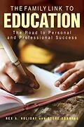 E-Book (epub) The Family Link to Education von Rex A. Holiday, Steve Sonntag