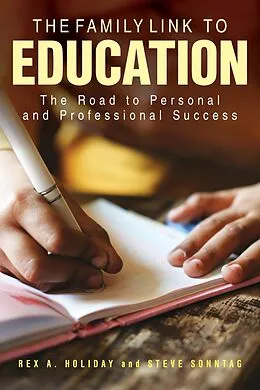 E-Book (epub) The Family Link to Education von Rex A. Holiday, Steve Sonntag