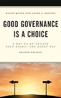 E-Book (epub) Good Governance is a Choice von Randy Quinn, Linda J. Dawson