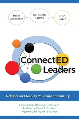 E-Book (epub) ConnectED Leaders von Brian K. Creasman, Bernadine Futrell, Trish Rubin