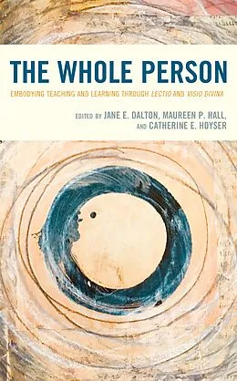 E-Book (epub) The Whole Person von Jane E. Dalton, Maureen P. Hall, Catherine E. Hoyser