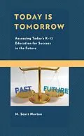 E-Book (epub) Today Is Tomorrow von M. Scott Norton