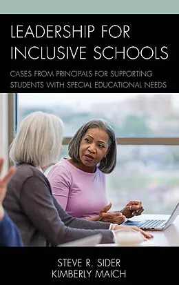 E-Book (epub) Leadership for Inclusive Schools von Steven Ray Sider, Kimberly Maich
