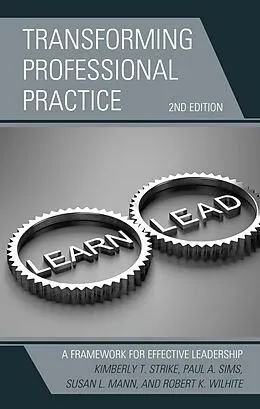 E-Book (epub) Transforming Professional Practice von Kimberly T. Strike, Paul A. Sims, Susan L. Mann