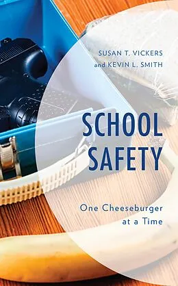 E-Book (epub) School Safety von Susan T. Vickers, Kevin L. Smith