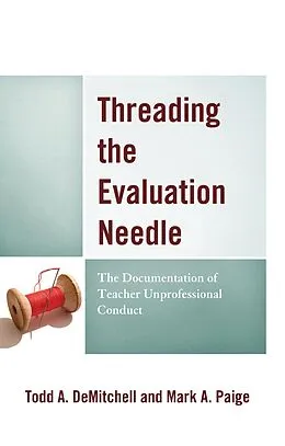 E-Book (epub) Threading the Evaluation Needle von Todd A. Demitchell, Mark A. Paige