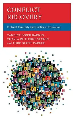 E-Book (epub) Conflict Recovery von Candice Dowd Barnes, Chayla Rutledge Slaton, Todd Scott Parker