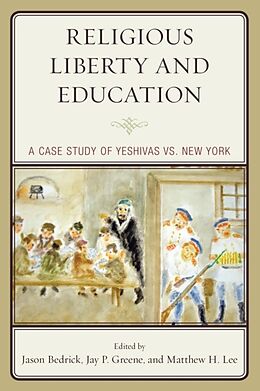 Livre Relié Religious Liberty and Education de Jason Bedrick, Jay P. Greene, Matthew H. Lee