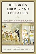 E-Book (epub) Religious Liberty and Education von Jason Bedrick, Jay P. Greene, Matthew H. Lee